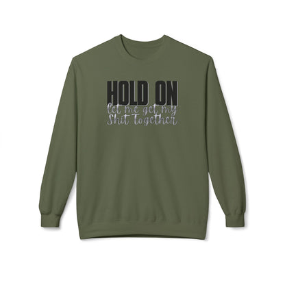 Hold On Crewneck Sweatshirt