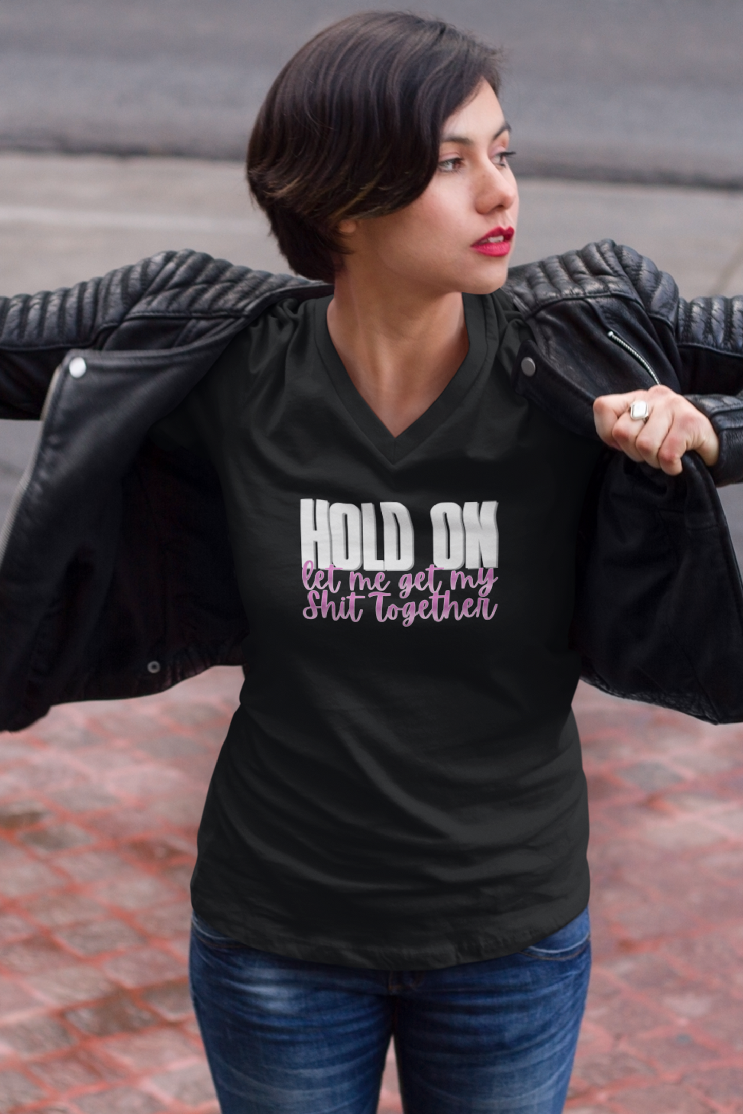 Hold On V-Neck T-Shirt