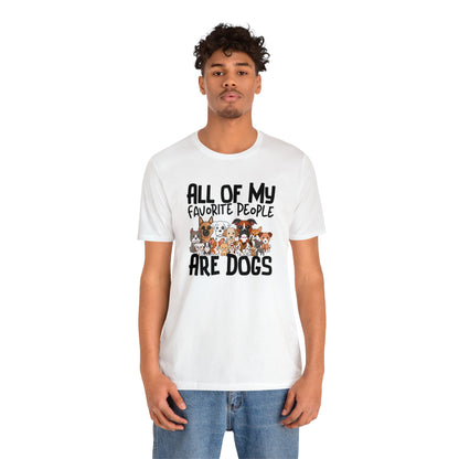 "My favorite People Are Dogs" Unisex Short Sleeve Tee