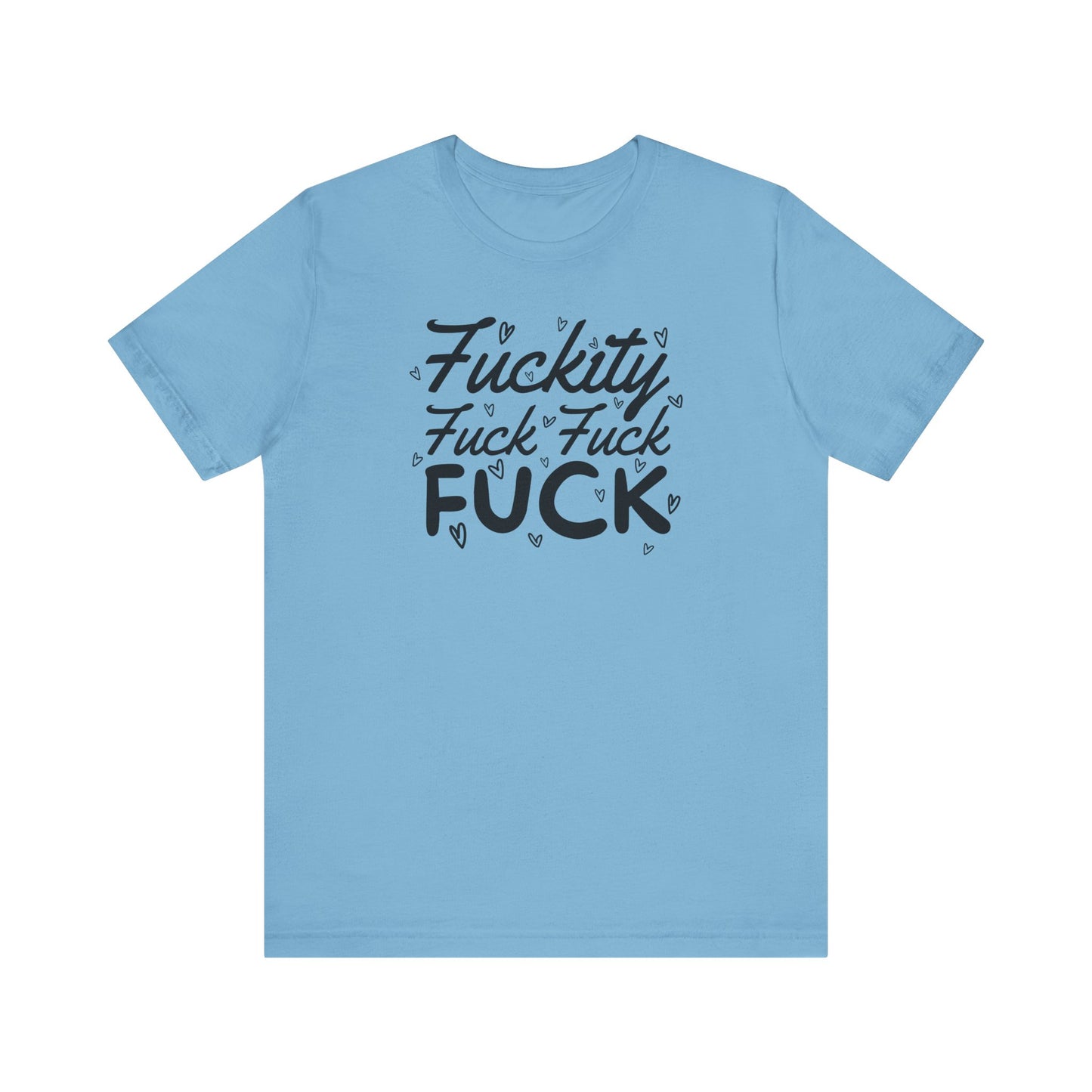 Fuckity T-Shirt