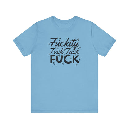 Fuckity T-Shirt