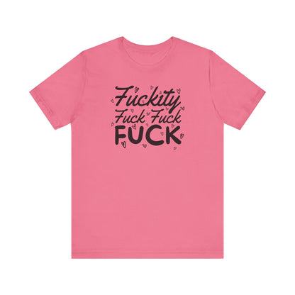 Fuckity T-Shirt