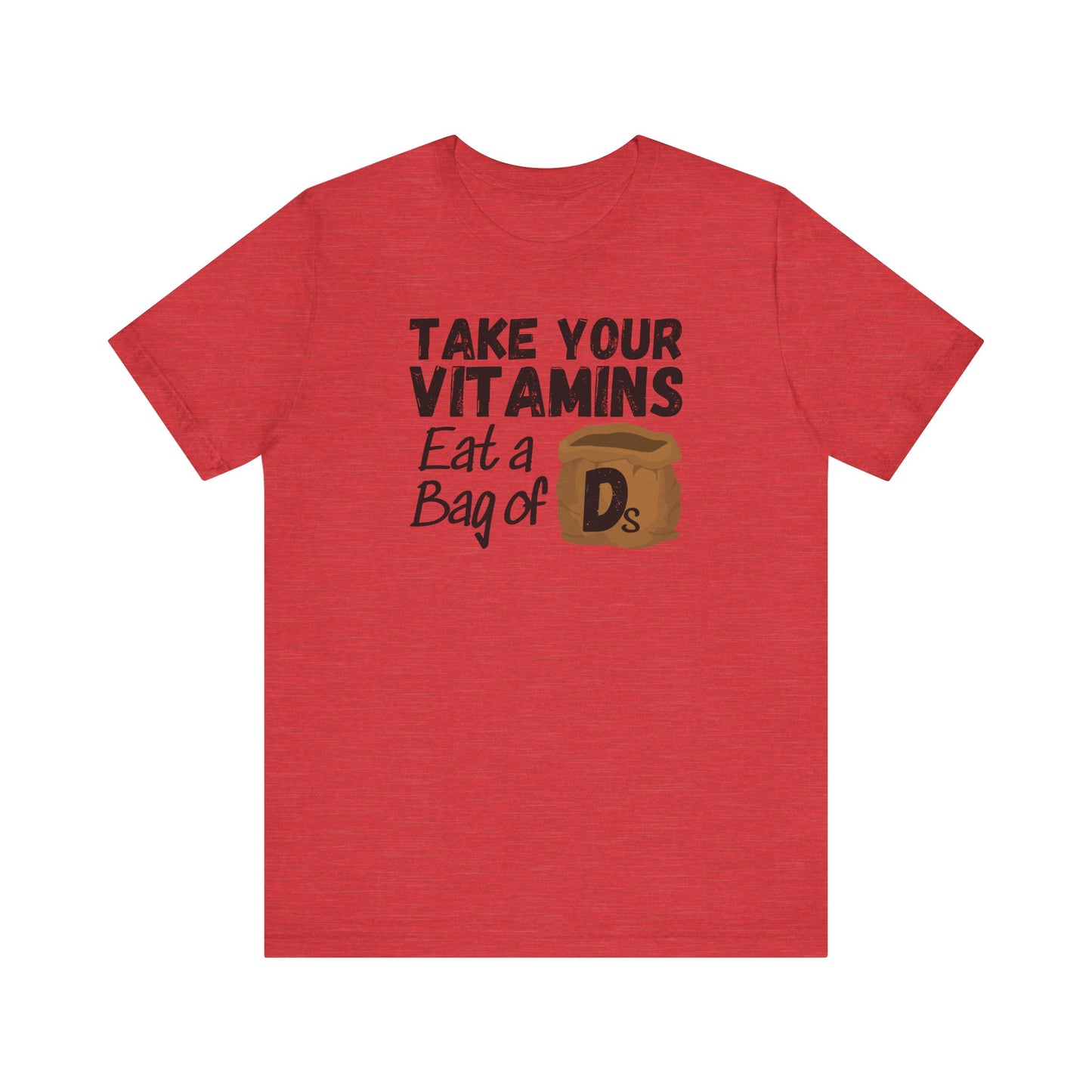Take Your Vitamins T-Shirt