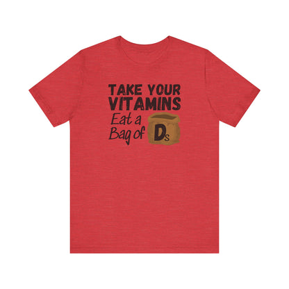 Take Your Vitamins T-Shirt