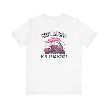 Hot Mess Express T-Shirt