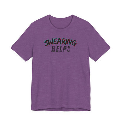 Swearing Helps T-Shirt