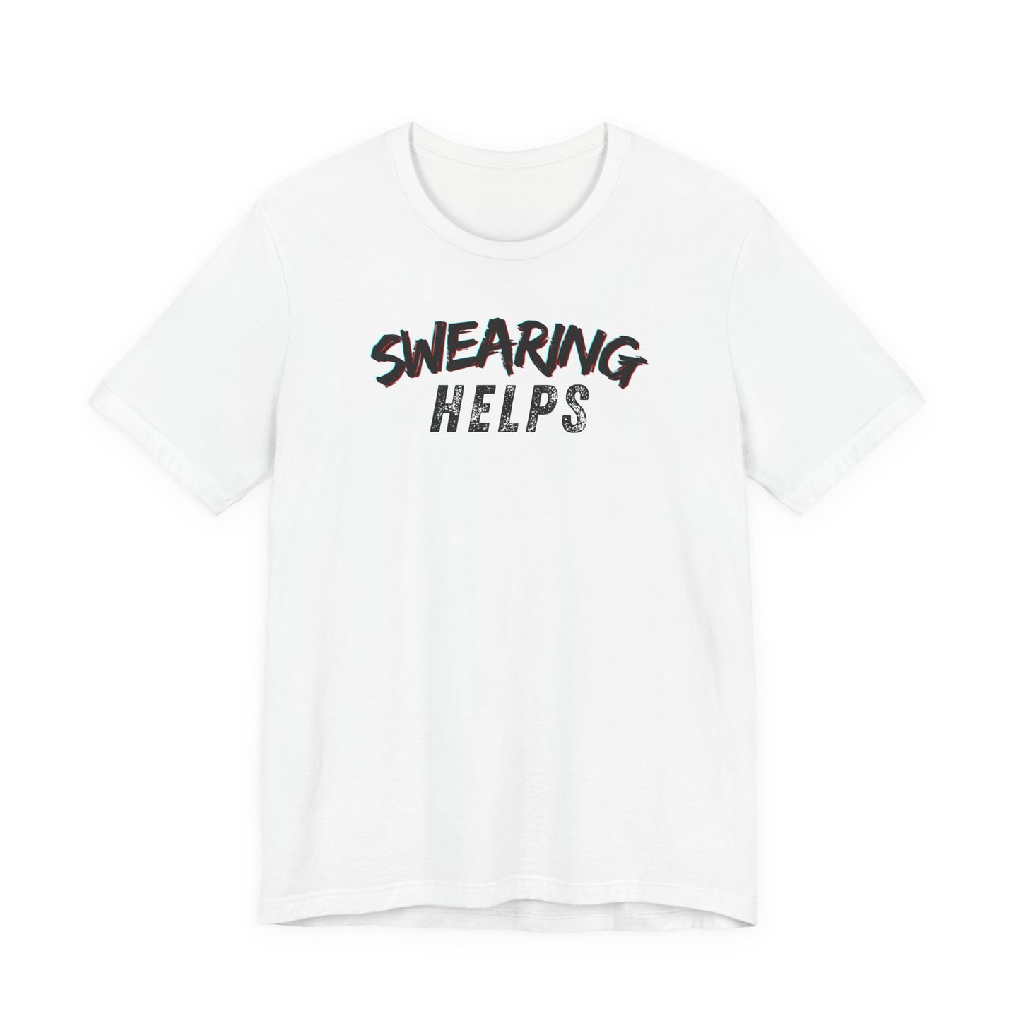 Swearing Helps T-Shirt