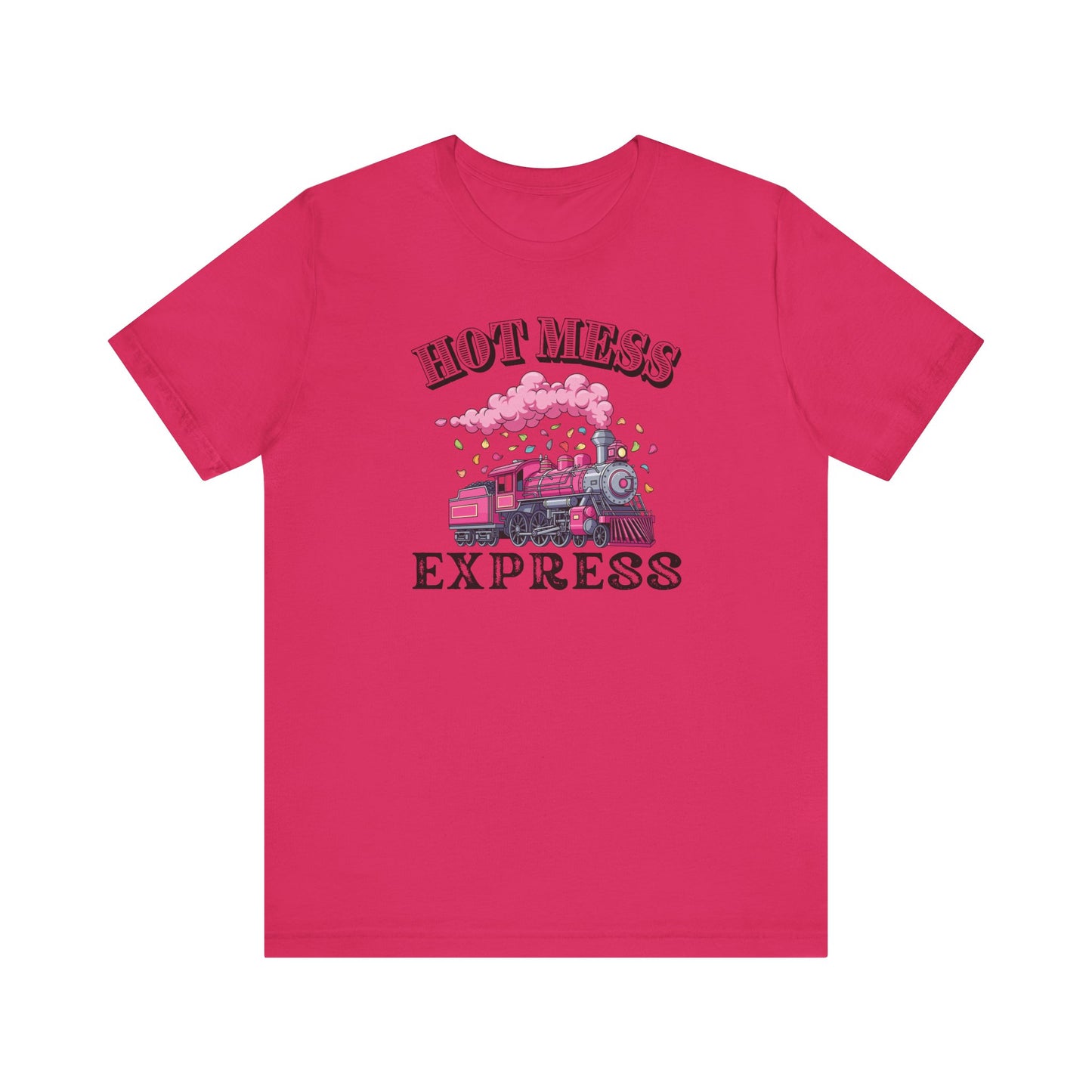 Hot Mess Express T-Shirt