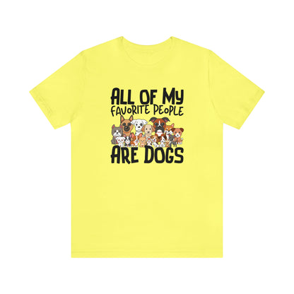 "My favorite People Are Dogs" Unisex Short Sleeve Tee
