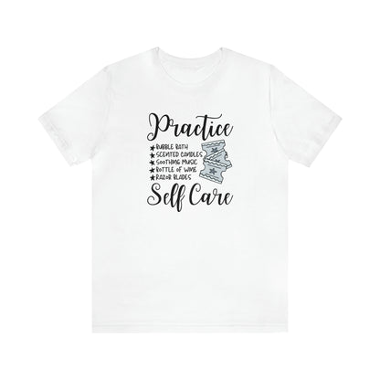 "Practice Self Care" Unisex Short Sleeve Tee