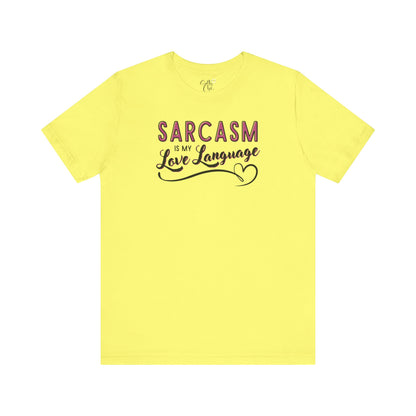 Sarcasm Is My Love Language T-Shirt