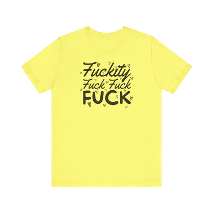 Fuckity T-Shirt