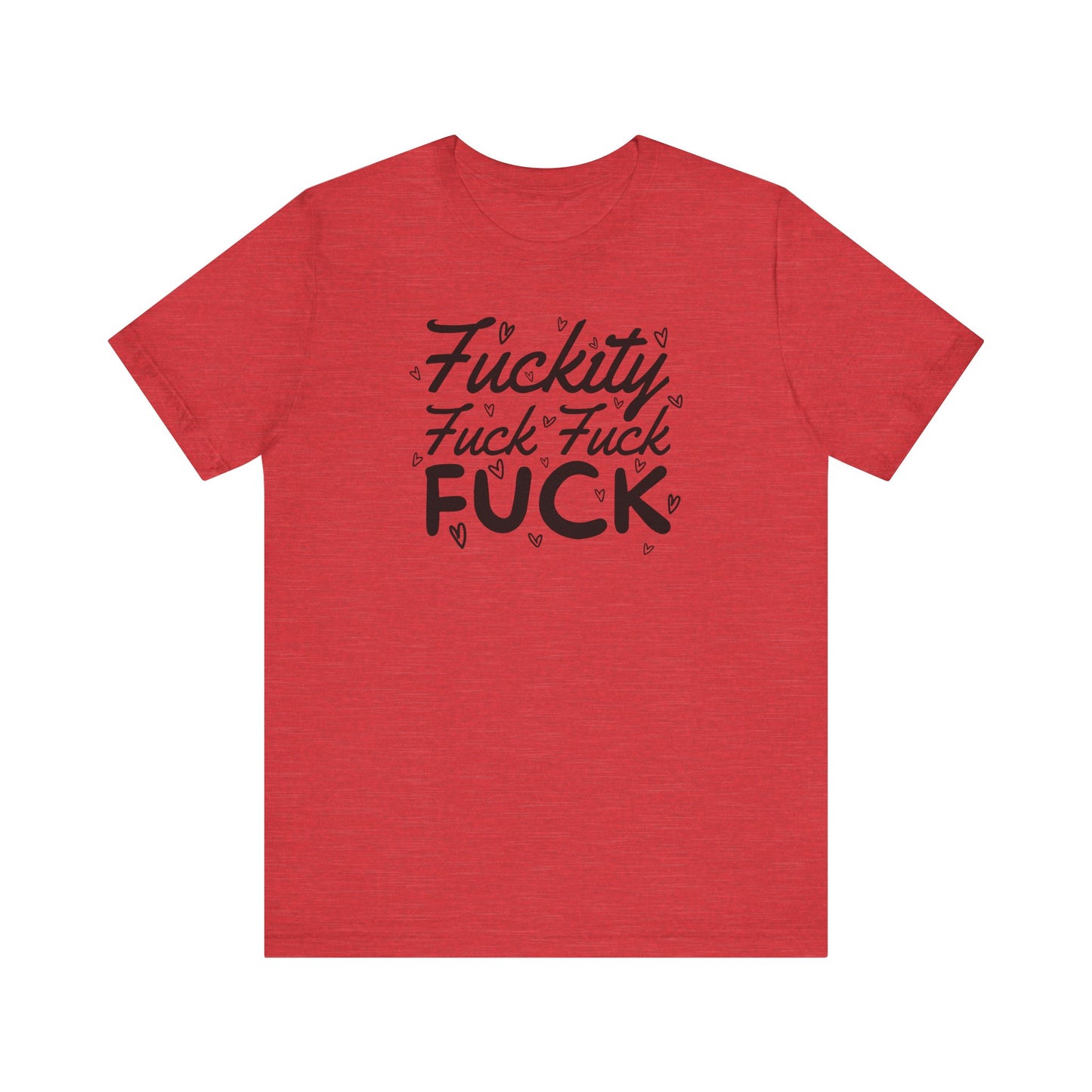 Fuckity T-Shirt