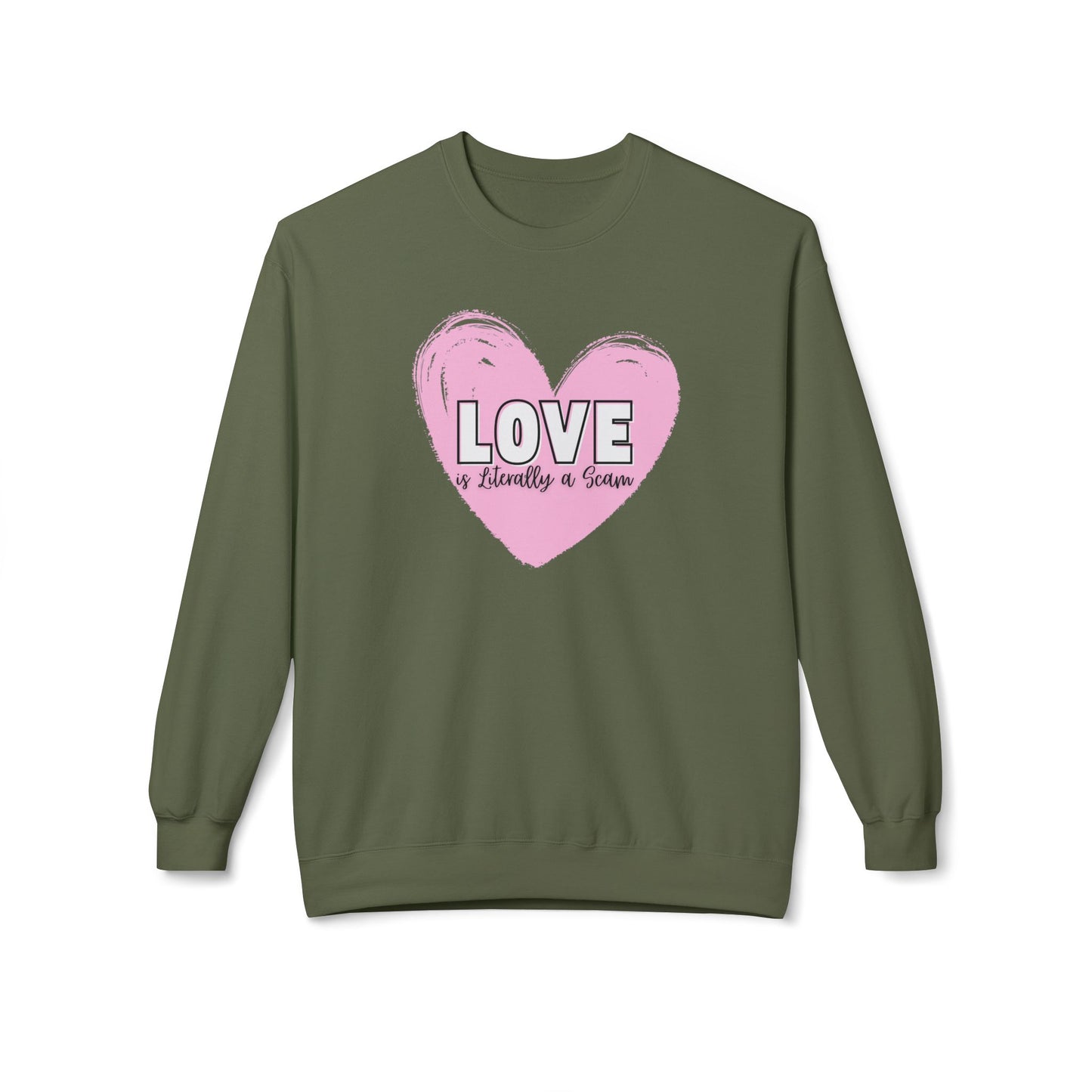 Love is Literally a Scam Crewneck Sweatshirt