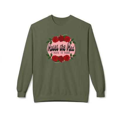 Roses are Red, I Hate it Here Crewneck Sweatshirt