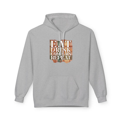 Eat Drink Complain Repeat Fleece Hoodie