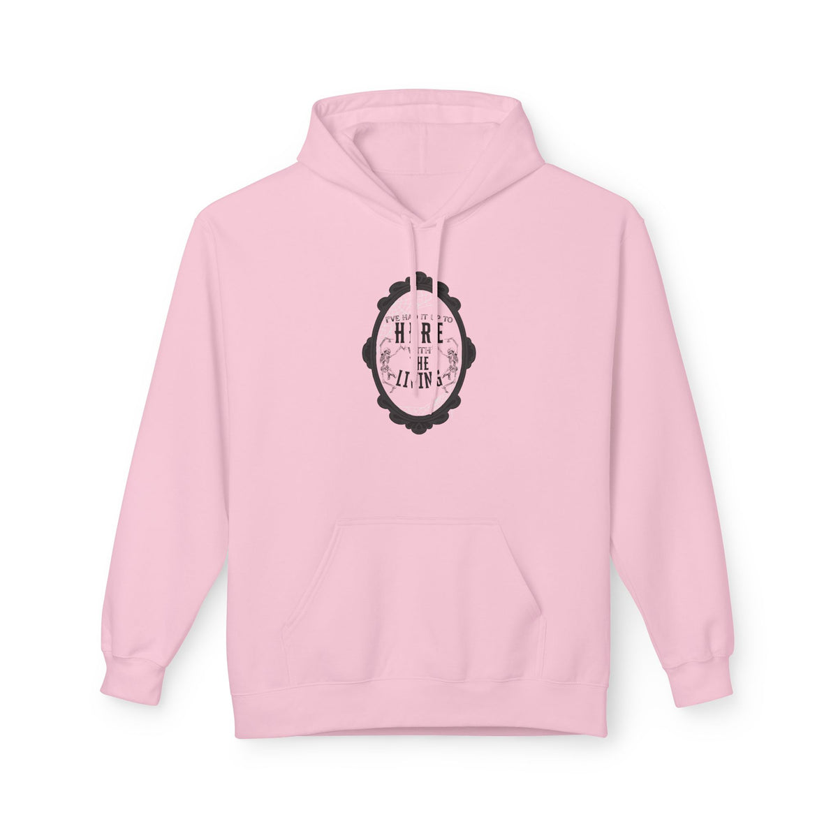 I've Had it Up to Here with The Living Hoodie
