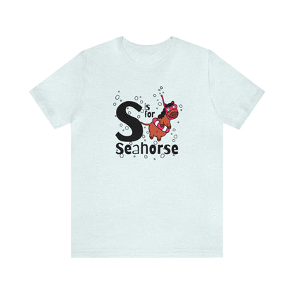 "S is for Seahorse" Unisex Short Sleeve Tee