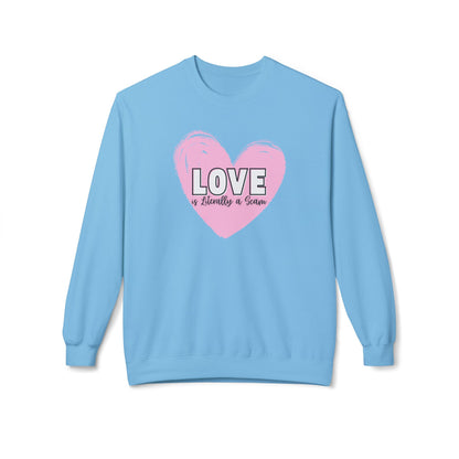 Love is Literally a Scam Crewneck Sweatshirt