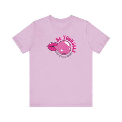 Be Yourself T-Shirt