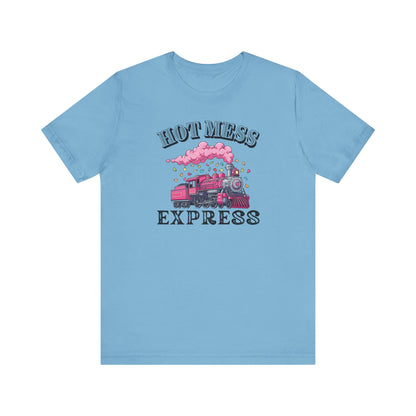 Hot Mess Express T-Shirt