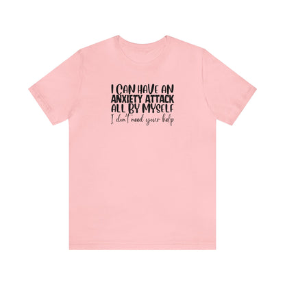 "Anxiety Attack" Unisex Short Sleeve Tee