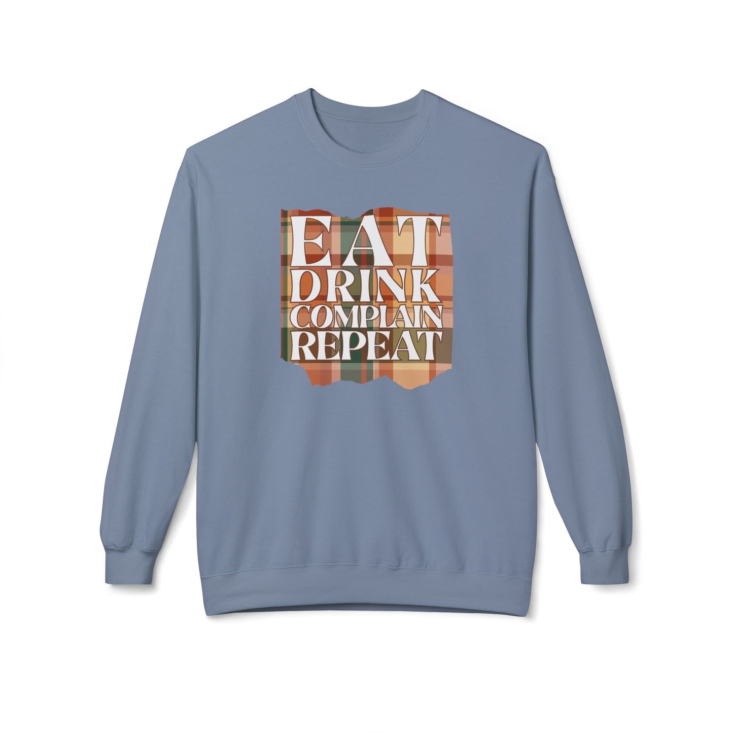 Eat Drink Complain Repeat Crewneck Sweatshirt