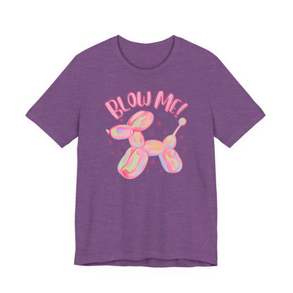 Blow Me T-Shirt
