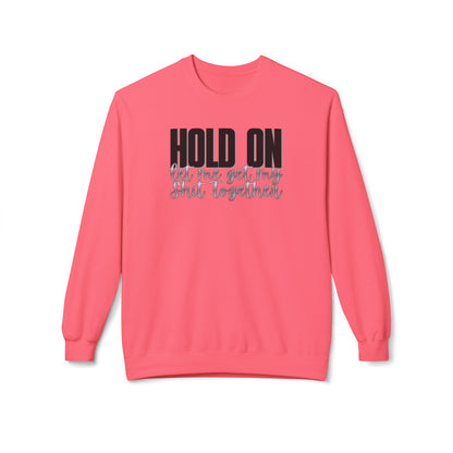 Hold On Crewneck Sweatshirt