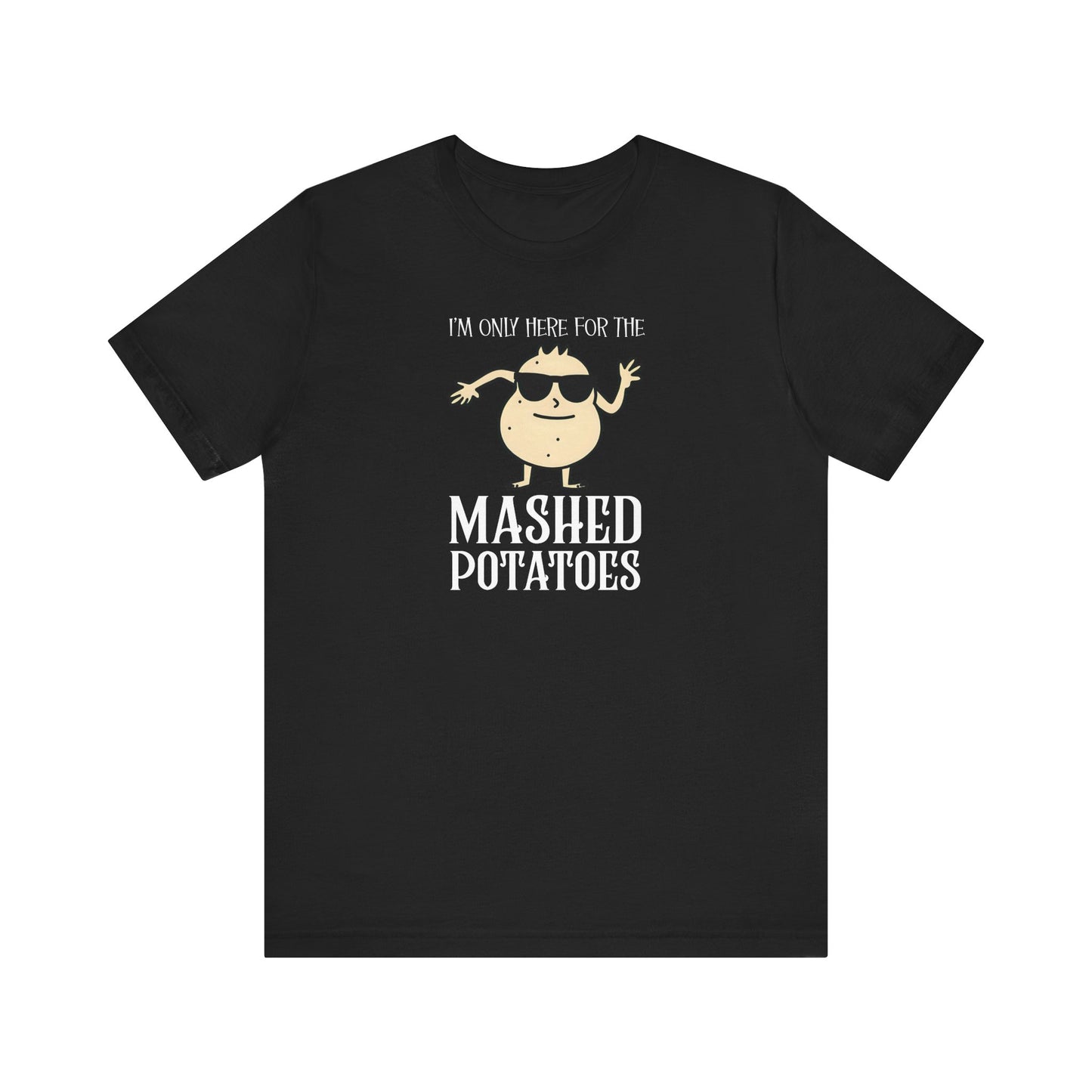 Mashed Potatoes T-Shirt