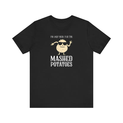 Mashed Potatoes T-Shirt
