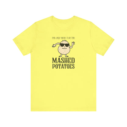 Mashed Potatoes T-Shirt