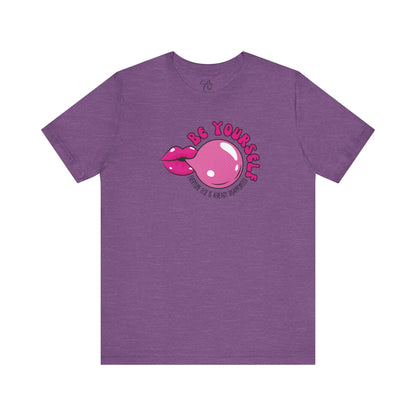 Be Yourself Everyone Else is Already Disappointed T-Shirt