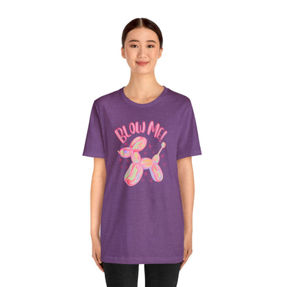 "Blow Me" Unisex Short Sleeve Tee
