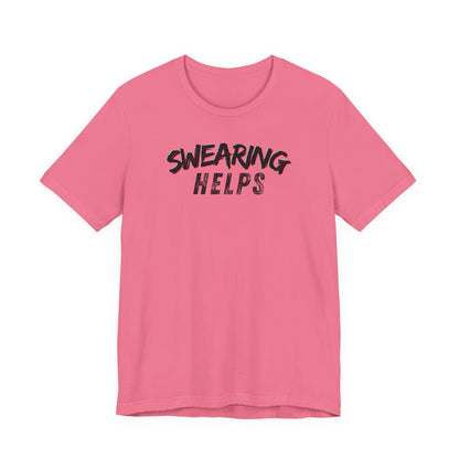 Swearing Helps T-Shirt