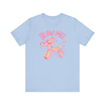 Blow Me T-Shirt