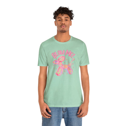 "Blow Me" Unisex Short Sleeve Tee