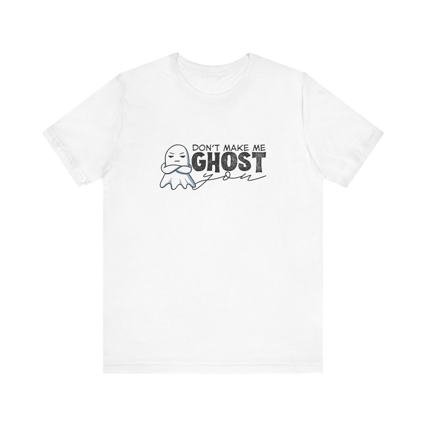 Ghost You T-Shirt
