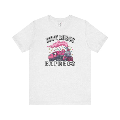 Hot Mess Express T-Shirt