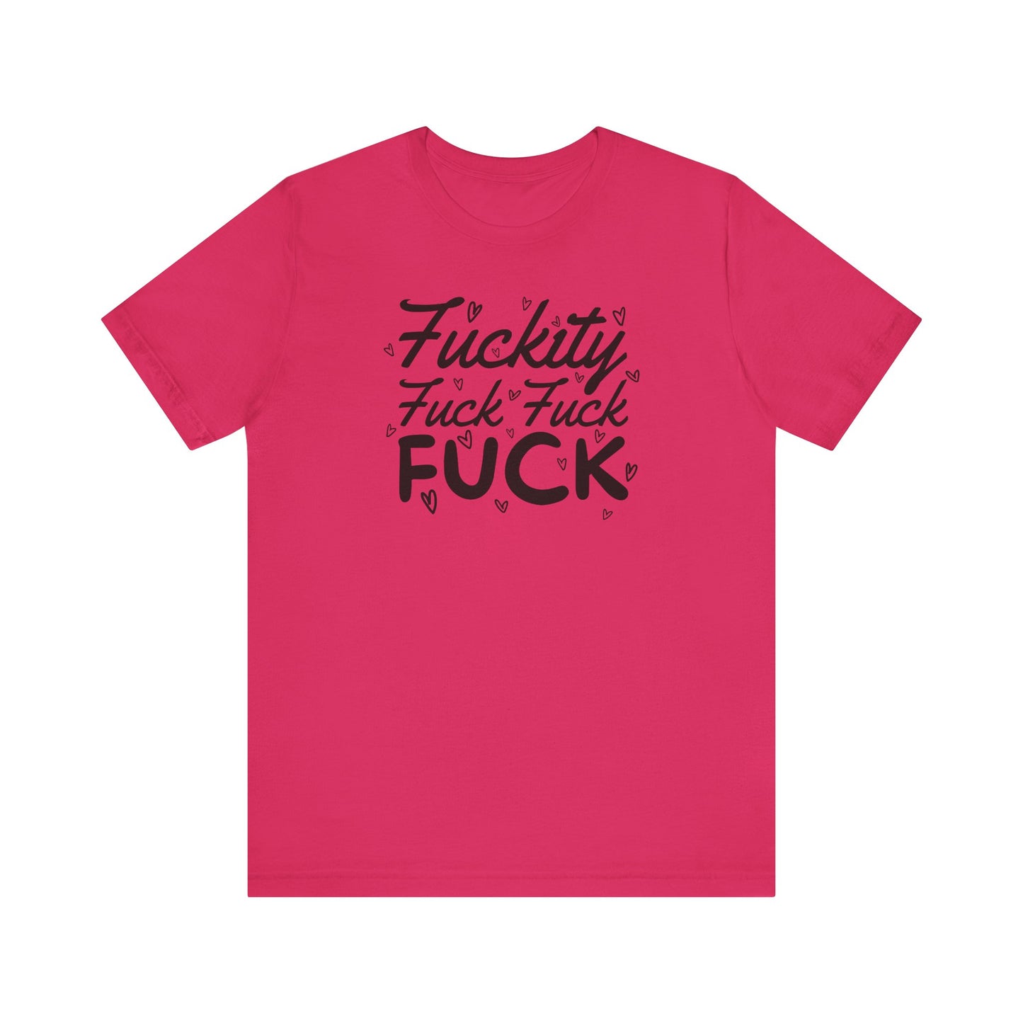 Fuckity T-Shirt