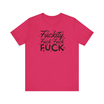 Fuckity T-Shirt