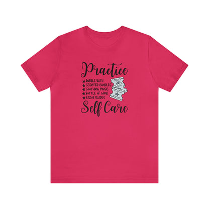 "Practice Self Care" Unisex Short Sleeve Tee