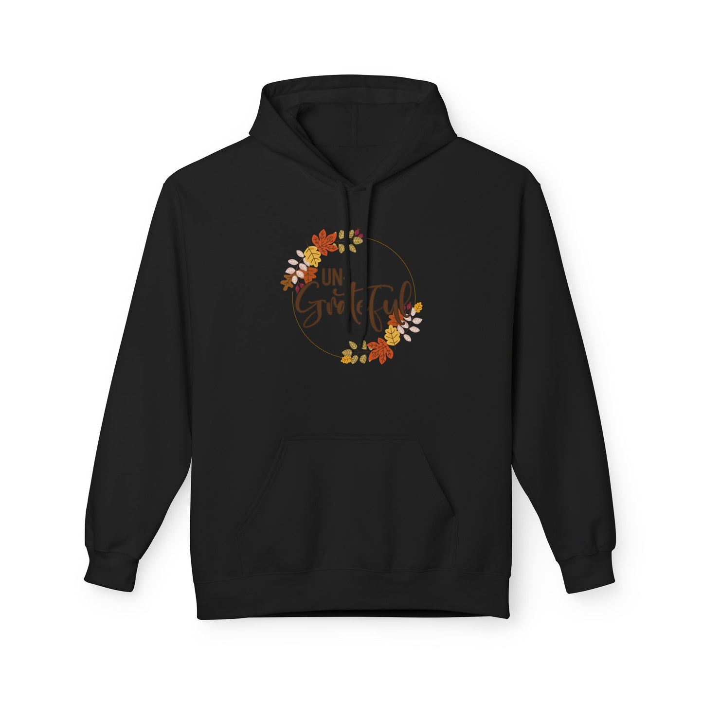 Un-Grateful Fleece Hoodie