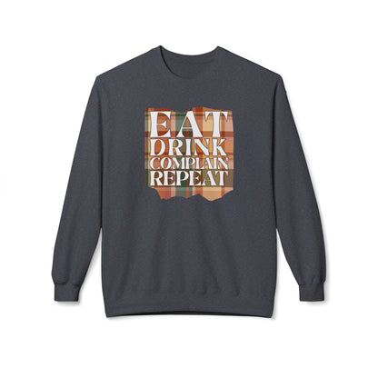 Eat Drink Complain Repeat Crewneck Sweatshirt