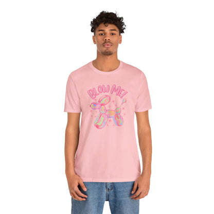"Blow Me" Unisex Short Sleeve Tee