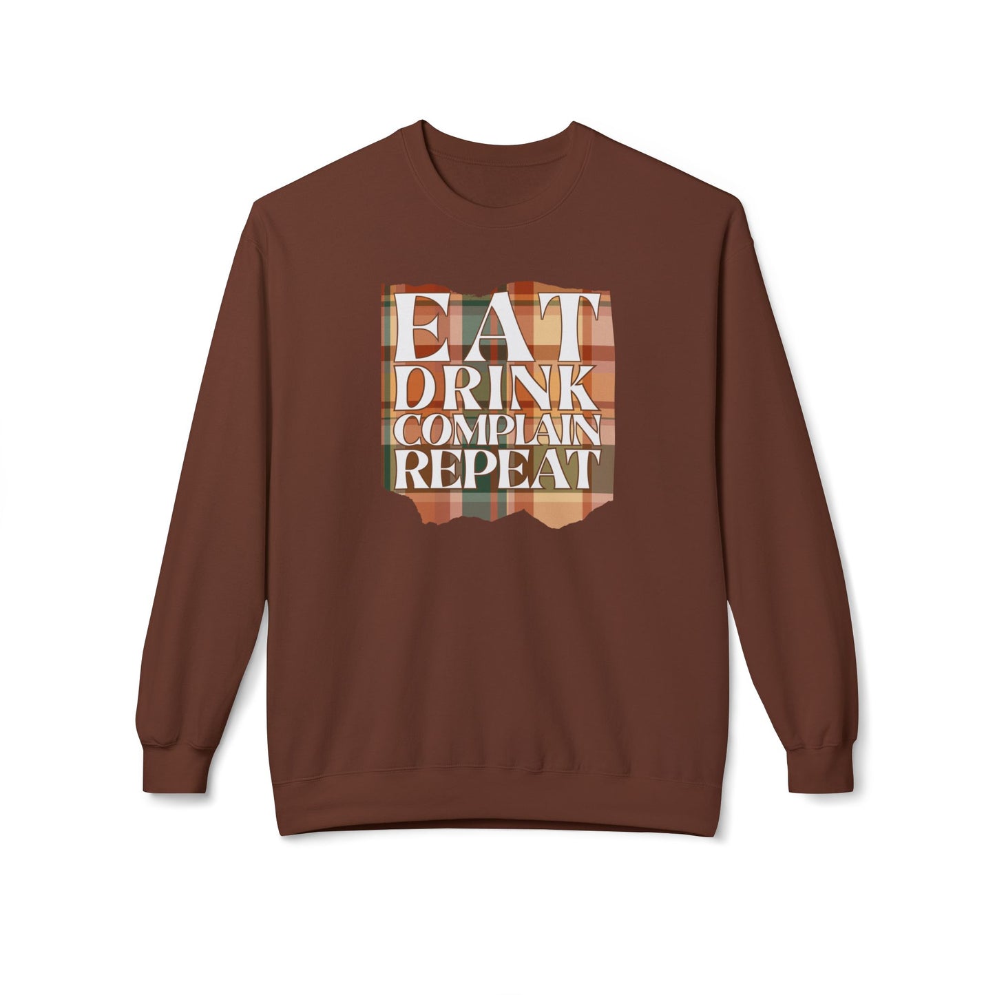 Eat Drink Complain Repeat Crewneck Sweatshirt